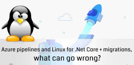 Azure pipelines and Linux for .Net Core + migrations, what can go wrong?